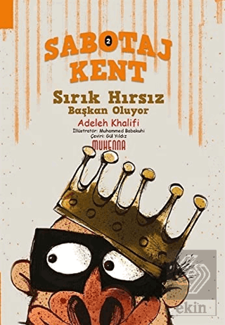 Sabotaj Kent - Sırık Hırsız Başkan Oluyor