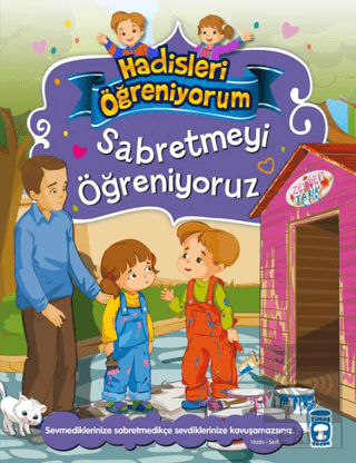 Sabretmeyi Öğreniyoruz - Hadisleri Öğreniyorum