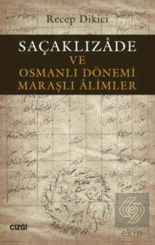 Saçaklızade ve Osmanlı Dönemi Maraşlı Alimler