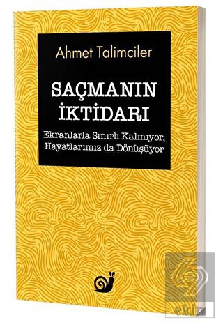 Saçmanın İktidarı