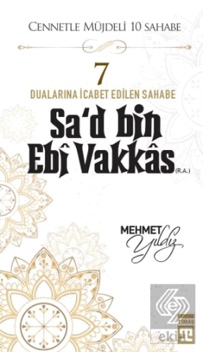 Sad Bin Ebi Vakkas (R.A.)