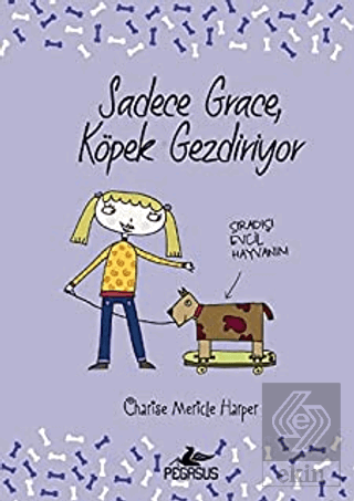 Sadece Grace Köpek Gezdiriyor