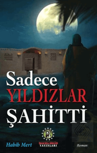 Sadece Yıldızlar Şahitti