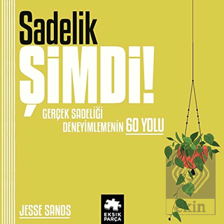 Sadelik Şimdi!