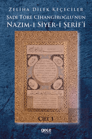 Şadi Töre Cihangiroğlunun Nazım-ı Siyer-i Şerifi Cilt 1