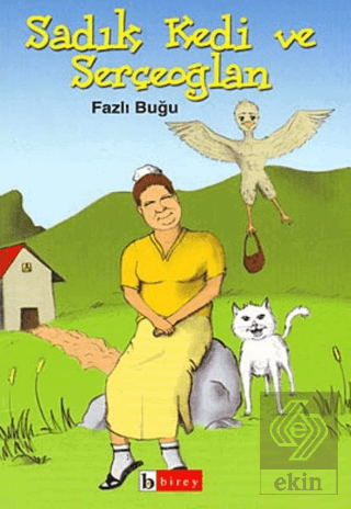 Sadık Kedi ve Serçeoğlan