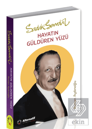 Sadık Şendil - Hayatın Güldüren Yüzü