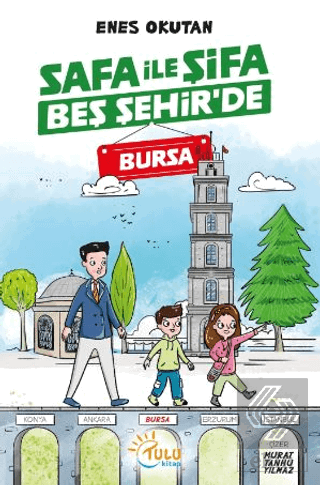 Safa İle ŞifaBeş Şehir'de Bursa