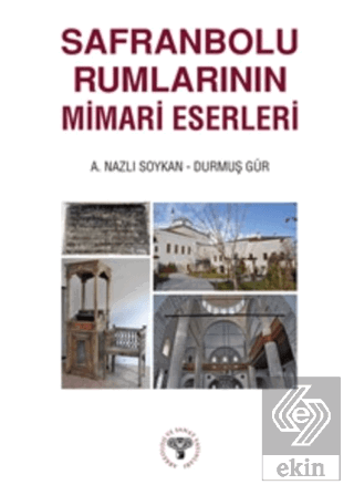 Safranbolu Rumlarının Mimari Eserleri