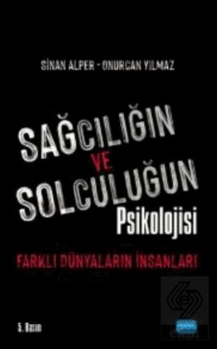 Sağcılığın ve Solculuğun Psikolojisi