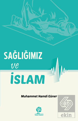 Sağlığımız ve İslam