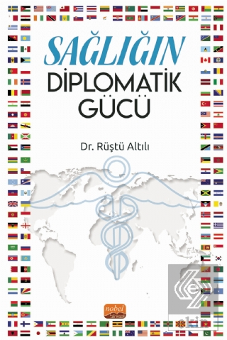 Sağlığın Diplomatik Gücü