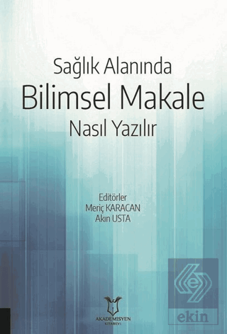 Sağlık Alanında Bilimsel Makale Nasıl Yazılır