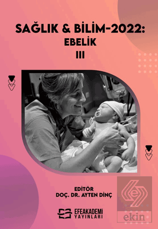 Sağlık & Bilim 2022: Ebelik - III