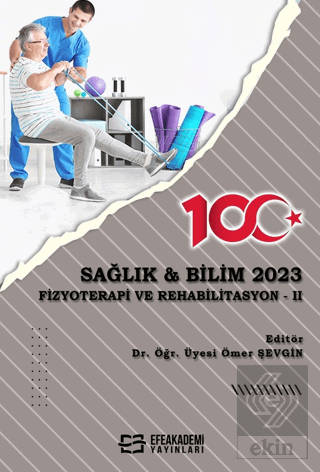 Sağlık & Bilim 2023: Fizyoterapi Ve Rehabilitasyon