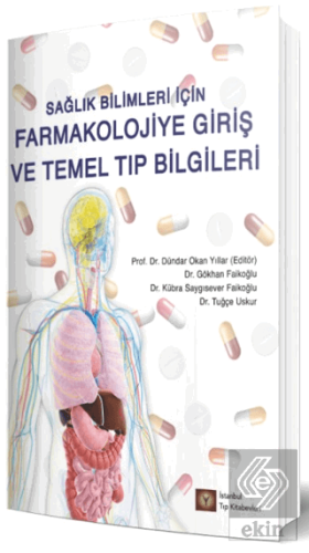 Sağlık Bilimleri İçin Farmakolojiye Giriş ve Temel