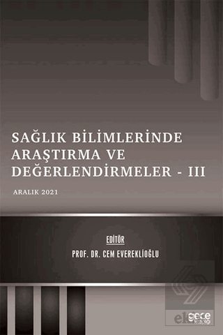 Sağlık Bilimlerinde Araştırma ve Değerlendirmeler