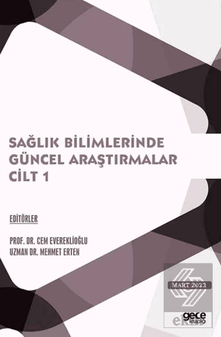 Sağlık Bilimlerinde Güncel Araştırmalar Cilt 1