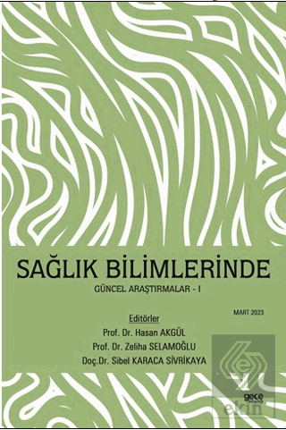 Sağlık Bilimlerinde Güncel Araştırmalar