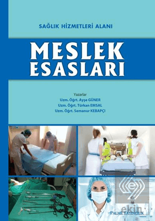 Sağlık Hizmetleri Alanı Meslek Esasları