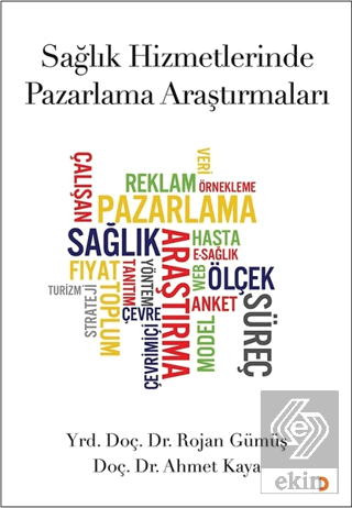 Sağlık Hizmetlerinde Pazarlama Araştırmaları