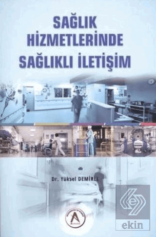 Sağlık Hizmetlerinde Sağlıklı İletişim