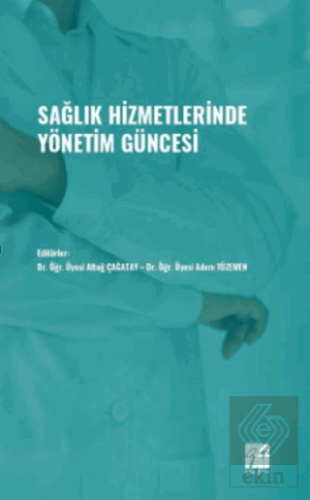 Sağlık Hizmetlerinde Yönetim Güncesi