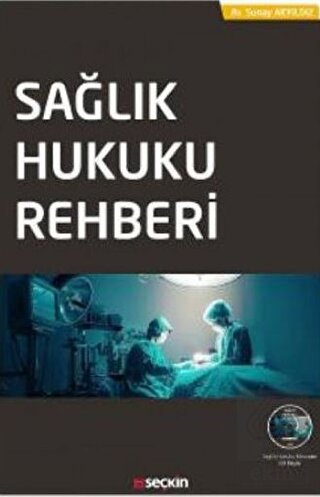 Sağlık Hukuku Rehberi