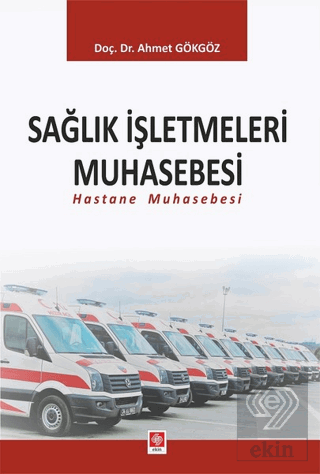 Sağlık İşletmeleri Muhasebesi (Hastane Muhasebesi)