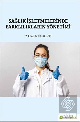 Sağlık İşletmelerinde Farklılıkların Yönetimi