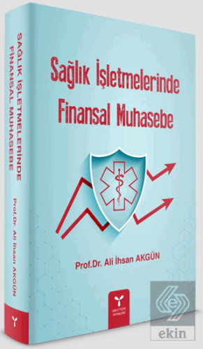 Sağlık İşletmelerinde Finansal Muhasebe