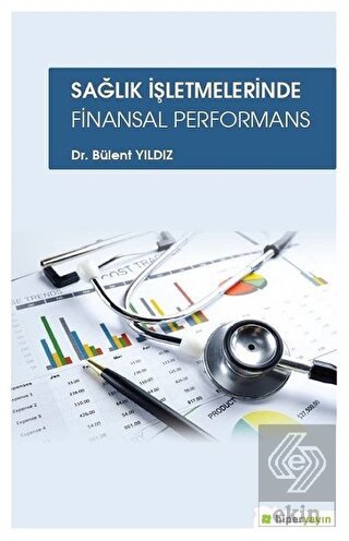 Sağlık İşletmelerinde Finansal Performans