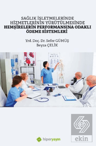 Sağlık İşletmelerinde Hizmetlerinin Yürütülmesind