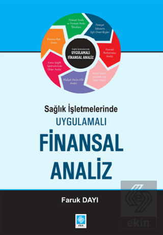 Sağlık İşletmelerinde Uygulamalı Finansal Analiz