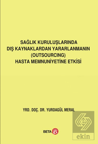 Sağlık Kuruluşlarında Dış Kaynaklardan Yararlanman