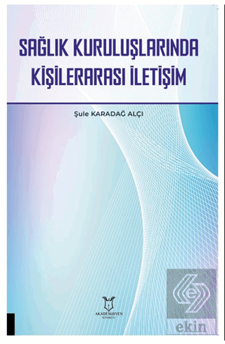 Sağlık Kuruluşlarında Kişilerarası İletişim