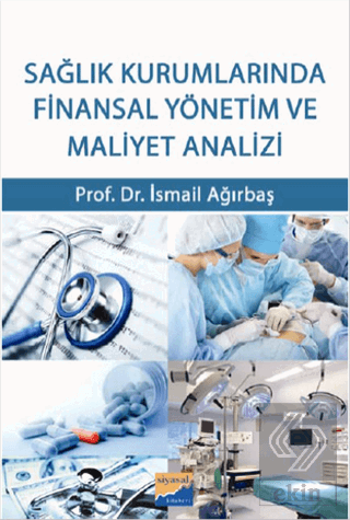 Sağlık Kurumlarında Finansal Yönetim ve Maliyet An