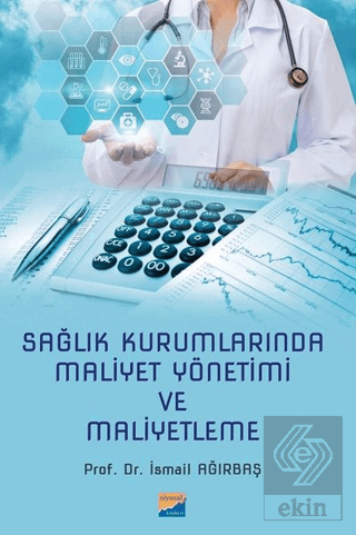 Sağlık Kurumlarında Maliyet Yönetimi ve Maliyetlem