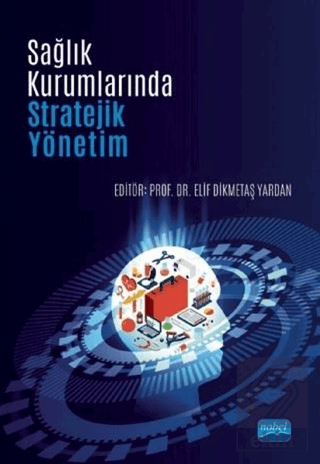 Sağlık Kurumlarında Stratejik Yönetim