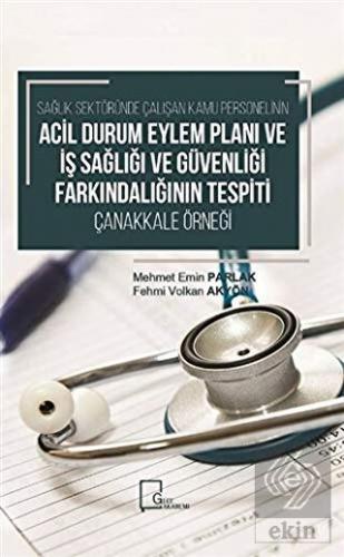 Sağlık Sektöründe Çalışan Kamu Personelinin Acil D