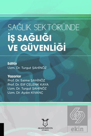 Sağlık Sektöründe İş Sağlığı ve Güvenliği