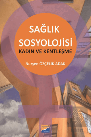 Sağlık Sosyolojisi - Kadın ve Kentleşme