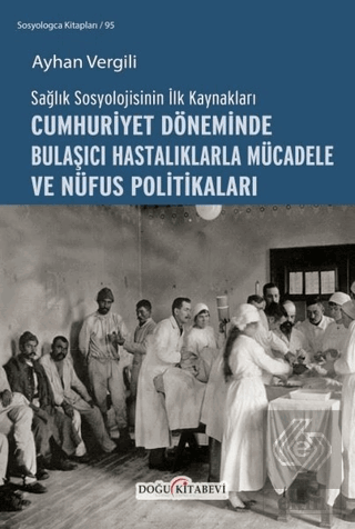 Sağlık Sosyolojisinin İlk Kaynakları - Cumhuriyet