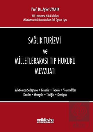 Sağlık Turizmi ve Milletlerarası Tıp Hukuku Mevzua