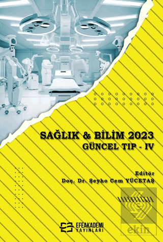 Sağlık ve Bilim 2023 Güncel Tıp - IV