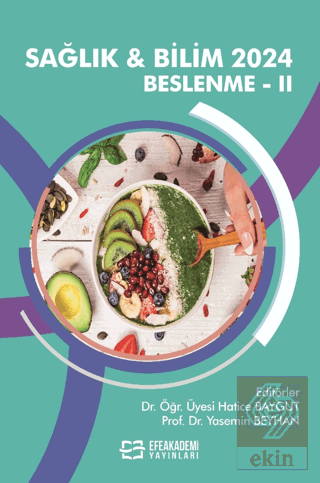 Sağlık ve Bilim 2024: Beslenme - II