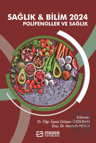 Sağlık ve Bilim 2024: Polifenoller ve Sağlık