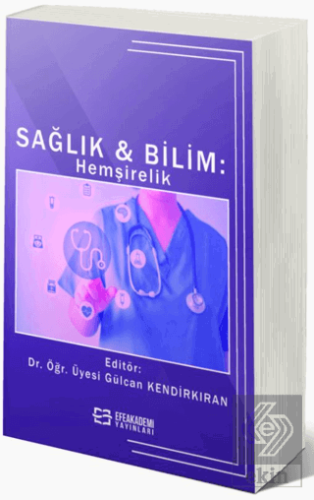 Sağlık Ve Bilim: Hemşirelik