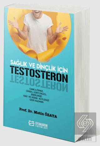 Sağlık ve Dinçlik İçin Testosteron