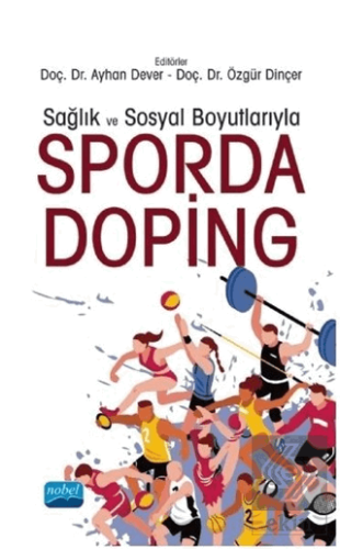 Sağlık ve Sosyal Boyutlarıyla Sporda Doping